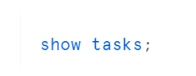 show tasks command
