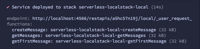 An Output from Serverless local Deploy.